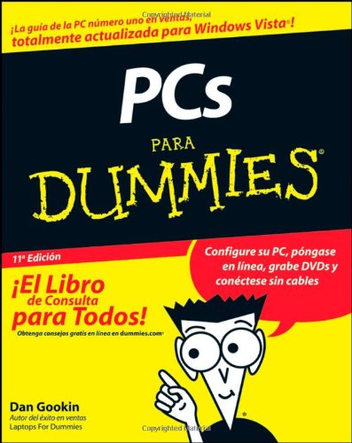 PCs Para Dummies (Spanish Edition) by Dan Gookin