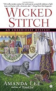 Wicked Stitch: An Embroidery Mystery