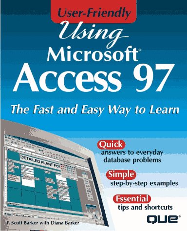 Using Access 97 by F. Scott Barker