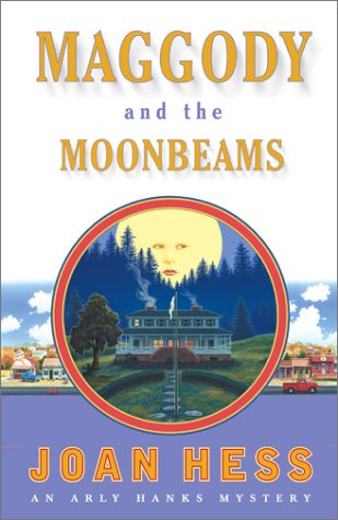 Maggody and the Moonbeams (Arly Hanks Mysteries) by Joan Hess
