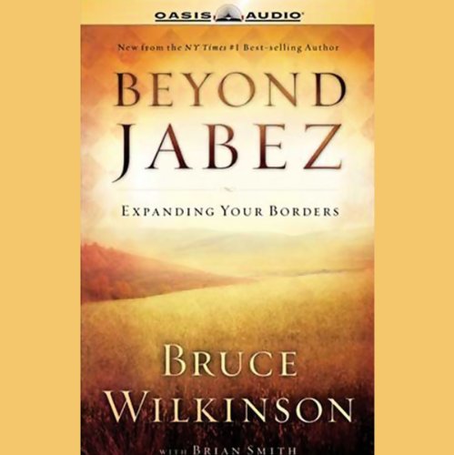 Beyond Jabez by Bruce Wilkinson