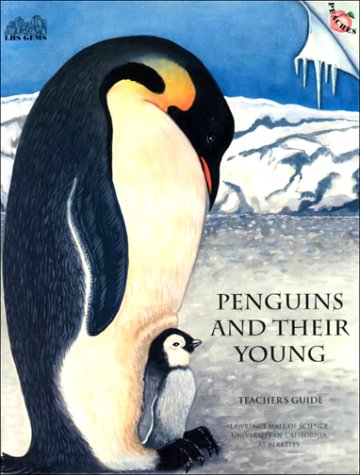 Penguins and Their Young. Teacher's Guide. Preschool-1 by Jean C. Echols
