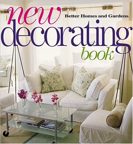 New Decorating Book (Better Homes & Gardens) by Better Homes and Gardens