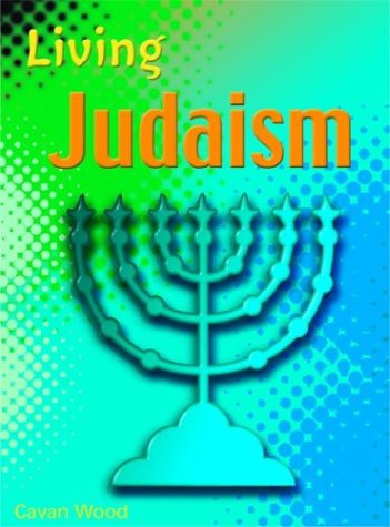 Judaism (Living Religions) by Cavan Wood