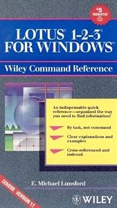 Lotus? 1-2-3? for Windows Wiley Command Reference by E. Michael Lunsford