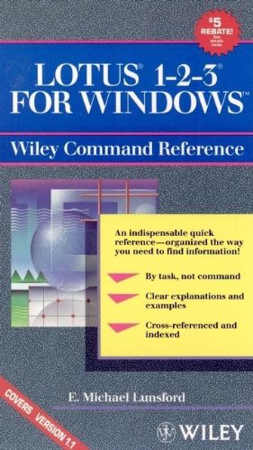 Lotus? 1-2-3? for Windows Wiley Command Reference by E. Michael Lunsford