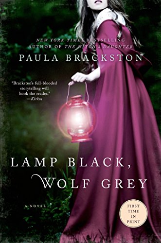 Lamp Black, Wolf Grey: A Novel by Paula Brackston