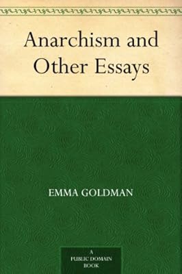 Anarchism and Other Essays
