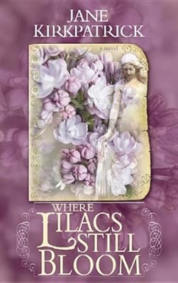 Where Lilacs Still Bloom