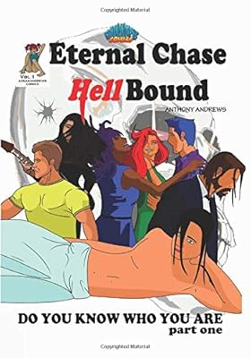 Eternal Chase Hell Bound: Do You Know Who You Are ?