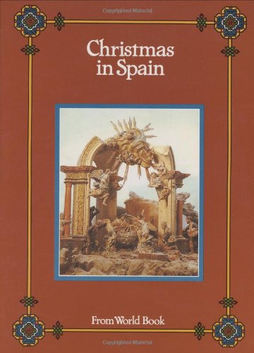 Christmas in Spain (Christmas Around the World) (Christmas Around the World from World Book) by Inc. World Book