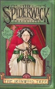 The Ironwood Tree (The Spiderwick Chronicles, Book 4)