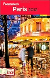 Frommer's Paris 2012 (Frommer's Color Complete)