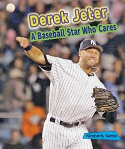 Derek Jeter: A Baseball Star Who Cares
