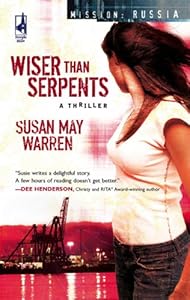 Wiser Than Serpents (Mission: Russia #3) (Steeple Hill Women's Fiction #62)