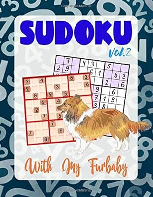 Sudoku With My Furbaby Vol.2: 200 Puzzles with 5 Difficulty Levels Puzzle Book For Shetland Sheepdog Sheltie Dog Owners and Puppy Lovers