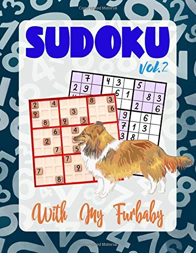 Sudoku With My Furbaby Vol.2: 200 Puzzles with 5 Difficulty Levels Puzzle Book For Shetland Sheepdog Sheltie Dog Owners and Puppy Lovers by Pretty Puppy