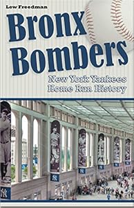 Bronx Bombers: New York Yankees Home Run History