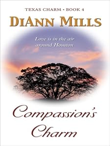Texas Charm: Compassion's Charm (Heartsong Novella in Large Print)