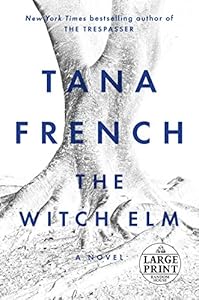 The Witch Elm: A Novel