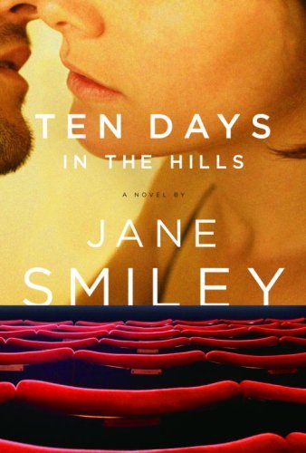 Ten Days in the Hills by Jane Smiley
