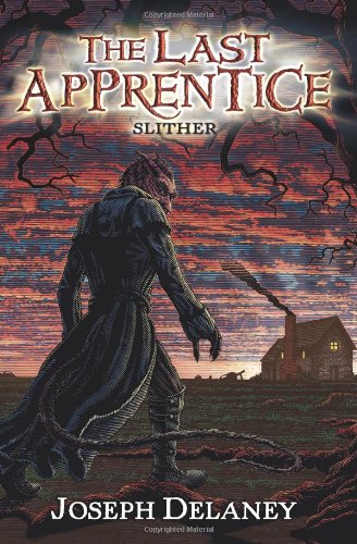 The Last Apprentice: Slither by Joseph Delaney