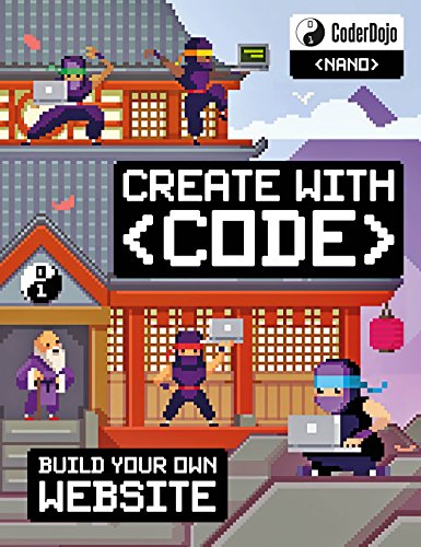 CoderDojo: Build Your Own Website: Create with Code (CoderDojo Nano)