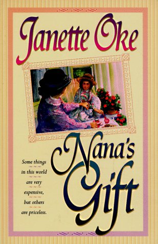 Nana's Gift by Janette Oke