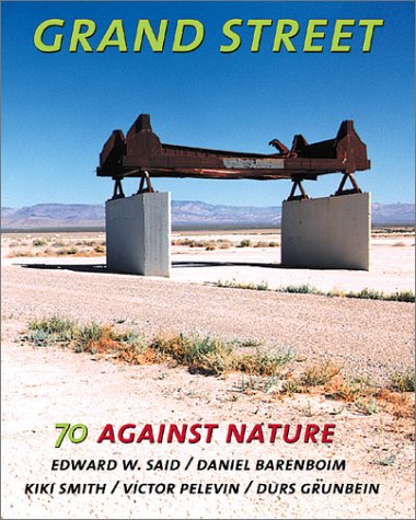 Grand Street #70: Against Nature by Edward W. Said
