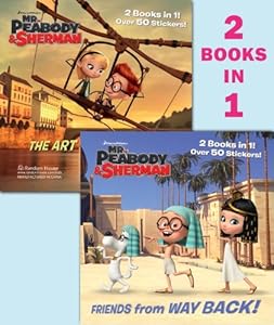 Friends from Way Back! / The Art of Flying! (Mr. Peabody & Sherman) (Deluxe Pictureback)