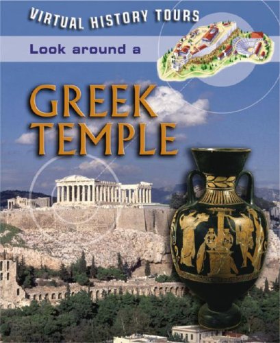 Look Around a Greek Temple (Virtual History Tours) by Richard Dargie