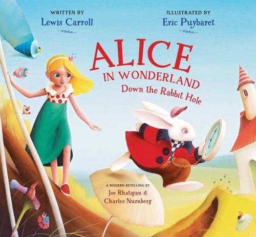 Alice in Wonderland : down the rabbit hole by Joe Rhatigan