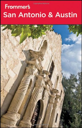 Frommer's San Antonio and Austin by David Baird