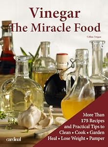 Vinegar: The Miracle Food