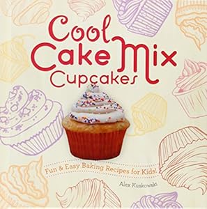 Cool Cake Mix Cupcakes:: Fun &amp; Easy Baking Recipes for Kids!