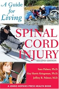 Spinal Cord Injury: A Guide for Living