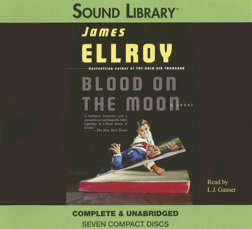 Blood on the Moon (Sound Library) by James Ellroy
