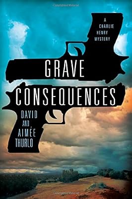 Grave Consequences: A Charlie Henry Mystery