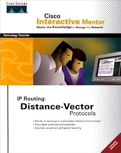 CISCO Interactive Mentor IP Routing: Distance-Vector Protocols (With CD-ROM) by Cisco Systems