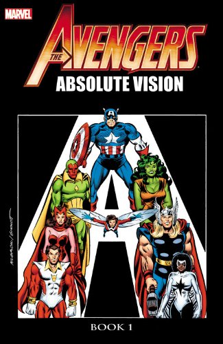Avengers: Absolute Vision Book 1 by Roger Stern