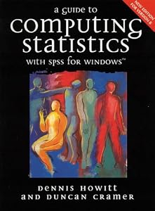 A Guide to Computing Statistics with SPSS for Windows by Dennis Howitt