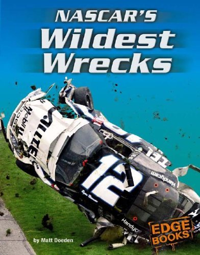 NASCAR's Wildest Wrecks (Edge Books NASCAR Racing) by Matt Doeden