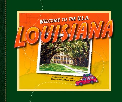 Louisiana (Welcome to the U.S.A.) by Ann Heinrichs