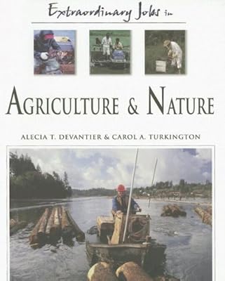 Extraordinary Jobs in Agriculture And Nature