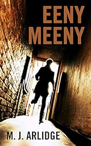 Eeny Meeny by M. J. Arlidge