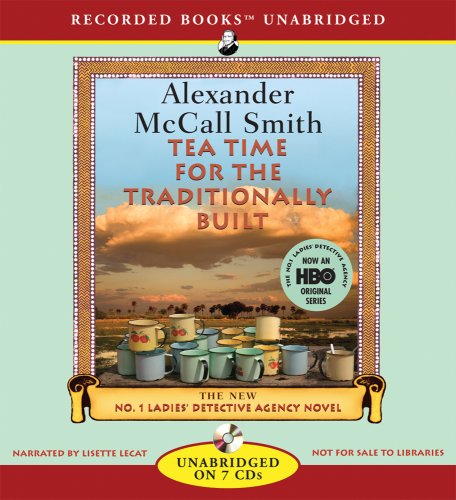 Tea Time for the Traditionally Built by Alexander McCall Smith