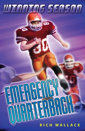 Emergency Quarterback #5: Winning Season by Rich Wallace