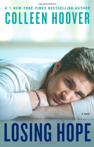 Losing Hope: A Novel by Colleen Hoover