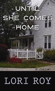 Until She Comes Home