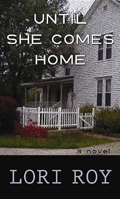 Until She Comes Home